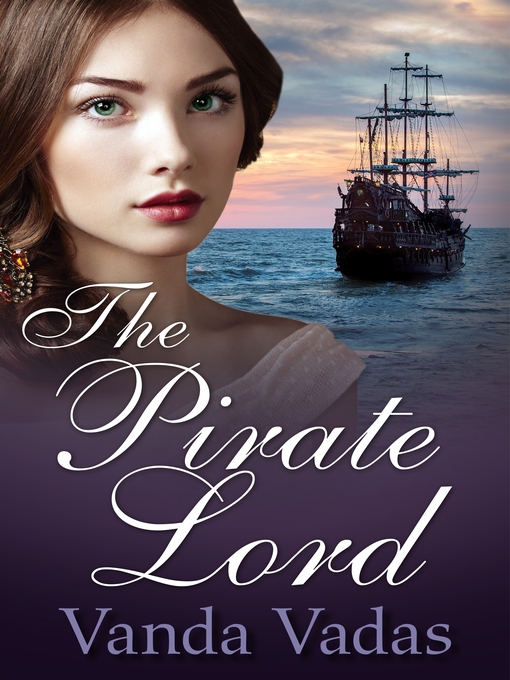 Title details for The Pirate Lord by Vanda Vadas - Wait list